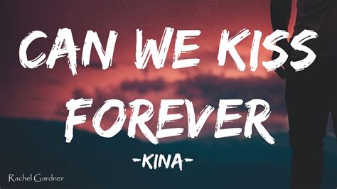 Kina Can We Kiss Forever Lyrics Ft Adriana Proenza Youtube