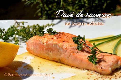 Recette de pavé de saumon au beurre noisette Petits Plats Entre Amis