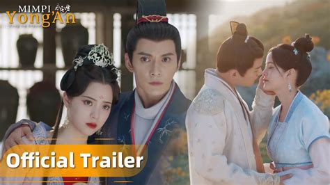 Official Trailer Yong An Dream Mimpi Yong An Ouyang Nana Xu