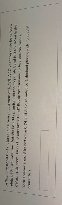 Solved A Treasury Bond That Matures In 10 Years Has A Yield