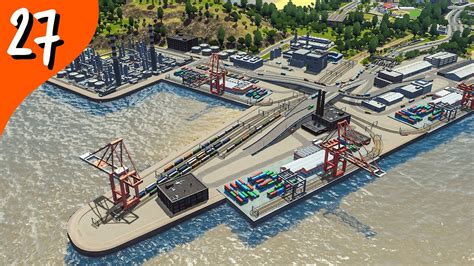 Building The Cargo Port Cities Skylines Part Youtube