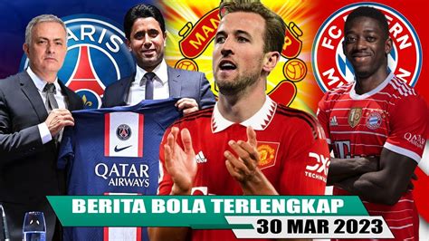 Berita Bola Terbaru Hari Ini Deal Kane Ke MU Mourinho Latih PSG