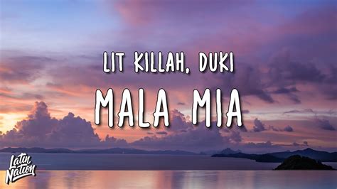 LIT Killah Duki Mala Mia Lyrics Letra YouTube