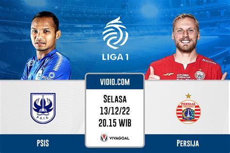 PSIS Vs Persija Prediksi Jadwal Dan Link Live Streaming Vivagoal