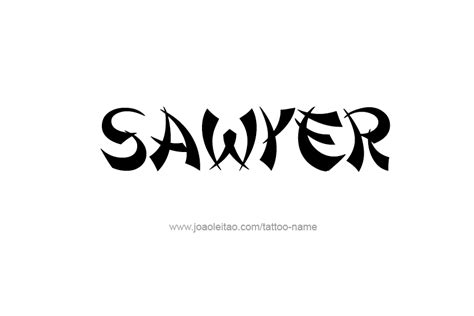 Sawyer Name Tattoo Designs Name Tattoo Designs Name Tattoo Tattoo