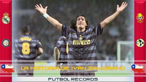 Ivan Zamorano Historia Goles Jugadas Youtube