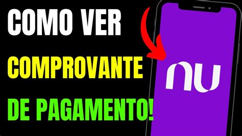 Como VER COMPROVANTE De PAGAMENTO NUBANK YouTube