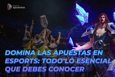 Apuestas En Esports Conoce En Qu Apps Apostar