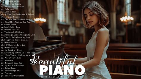 BEAUTIFUL PIANO The Best Romantic Love Songs In Piano Peaceful