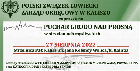 Zapraszamy na Puchar Grodu nad Prosną w dniu 27 sierpnia 2022 Zarząd