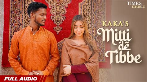 Kaka Mitti De Tibbe Full Audio Afsha Khan Latest Punjabi Songs