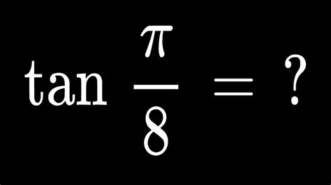 Find Value Of Tan Pi Youtube