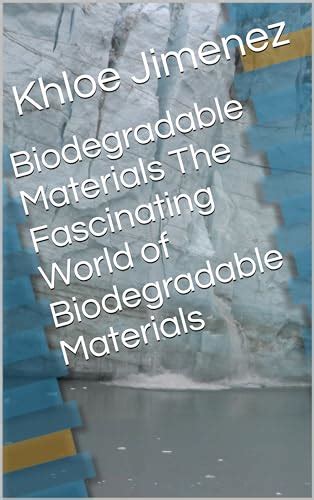 Biodegradable Materials The Fascinating World of Biodegradable ...