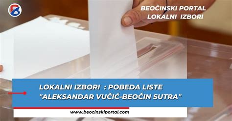 Lokalni izbori Pobeda liste Aleksandar Vučić Beočin sutra