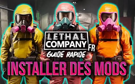 Comment Installer Des Mods Sur Lethal Company Le Guide Complet Et