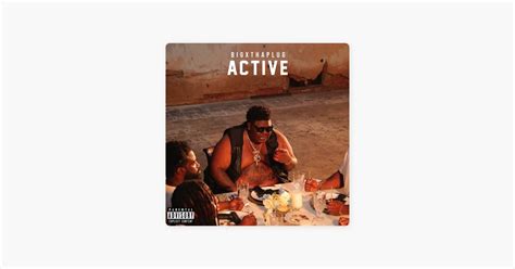 Active Song By BigXthaPlug Apple Music