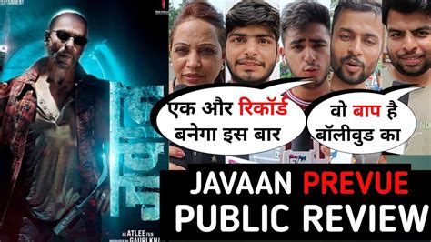 Jawan Prevue Public Review Jawan Trailer Public Reaction Srk