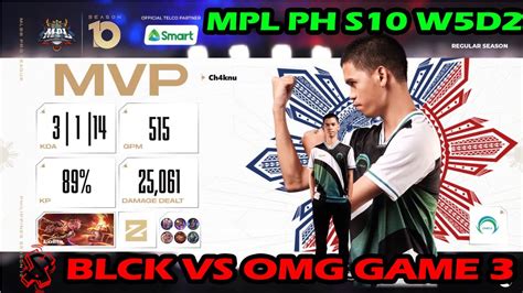 MPL PH S10 W5D2 BLCK VS OMG GAME 3 Highlights YouTube