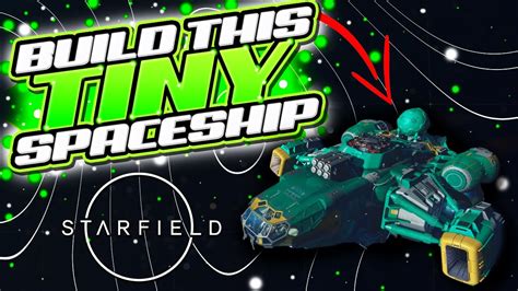 Build This Tiny Ship In Starfield Small Compact Spaceship Build Guide