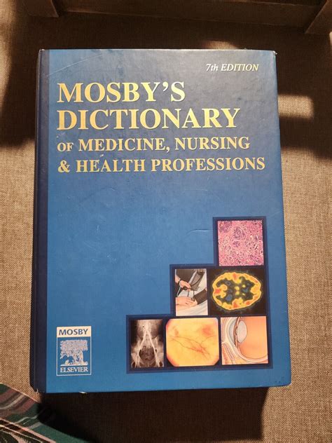 Mosbys Dictionary Of Medicine Nursing And Health Professions 7th