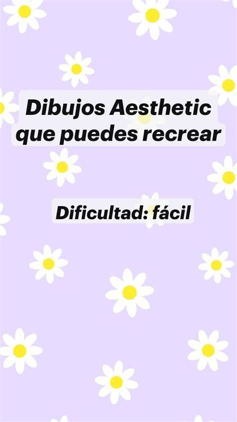 Dibujos Aesthetic Que Puedes Recrear Tú Mismx Dibujos Tiernos Y