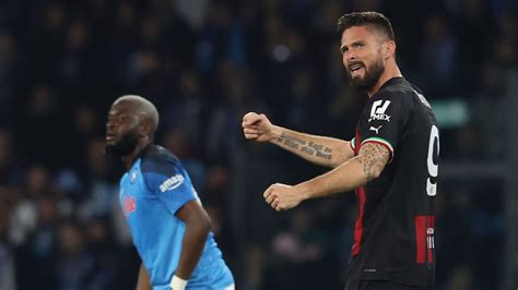 Napoli 1 1 Ac Milan 1 2 Aggregate Olivier Giroud Puts Rossoneri Into