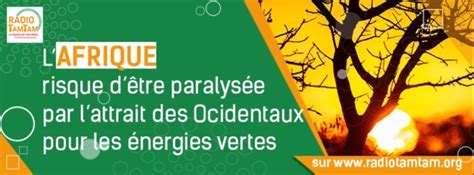 Actualité Afrique 2050 Radio Tamtam Africa Afrique Les Energies