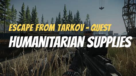 PT Escape From Tarkov Quest Peacekeeper Humanitarian Supplies