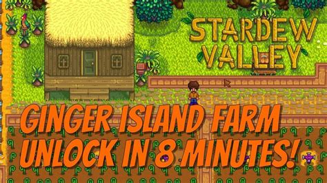 Ginger Island Farm Unlock In 8 Minutes