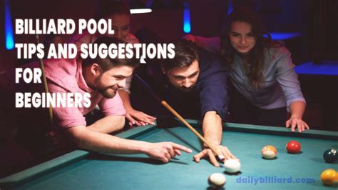 8 Best Billiard Pool Tips And Suggestions For Beginners 2023