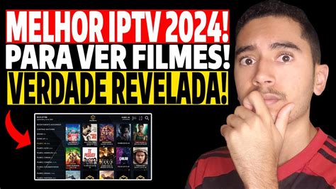 MELHOR IPTV DO BRASIL EM 2024 REVELADO O MELHOR APP IPTV DE QUALIDADE