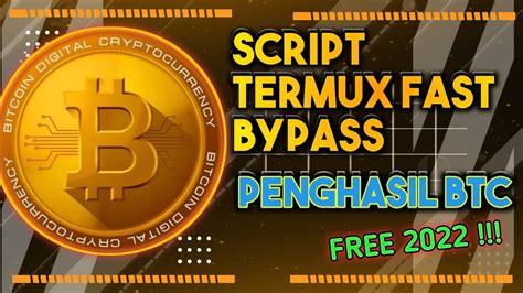 Script Termux Fast Bypass Captcha Penghasil Bitcoin Btc Gratis