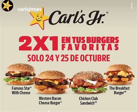 En Carl S Jr 2x1 En Hamburguesas Hoy 25 De Octubre En Sucursales