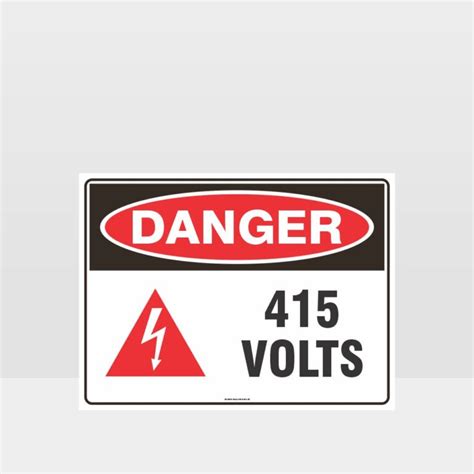 Danger 415 Volts With Symbol Sign Danger Signs Hazard Signs Nz