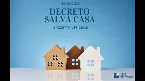 Decreto Salva Casa Ecco Cosa Si Puo Sanare Youtube