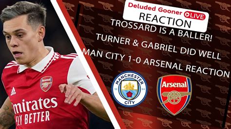 Man City Arsenal Reaction Trossard Matt Turner Did Very Well