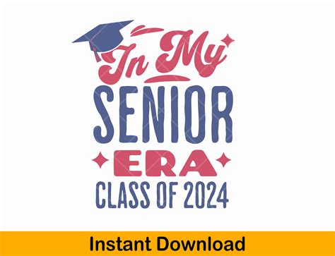 Class Of Svg In My Senior Era Svg Graphic By Deenaenon Creative