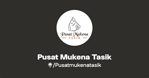 Pusat Mukena Tasik TikTok Linktree