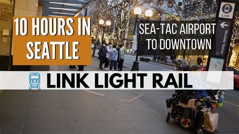 How To Get To Downtown Seattle From Airport Seattle Link Light Rail Youtube