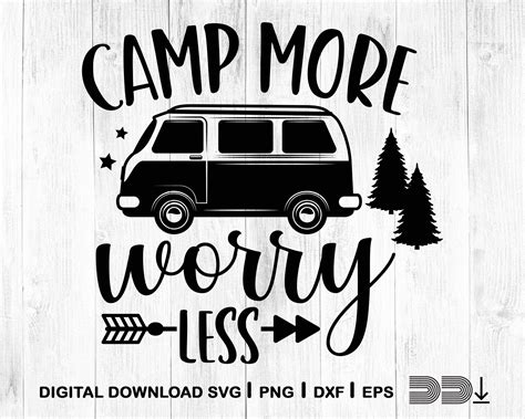 Camp More Worry Less Svg Camper Svg Files For Cricut Etsy