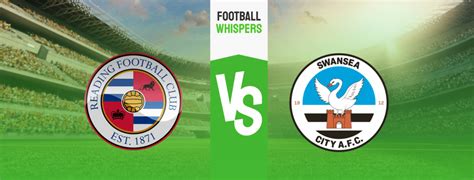 Reading Vs Swansea Prediction Odds Betting Tips