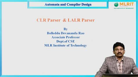 LEC12 Automata And Compiler Design CLR Parser LALR Parser By B