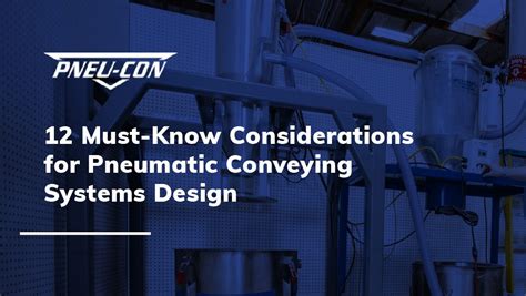 12 Key Considerations For Pneumatic Conveying Systems Design