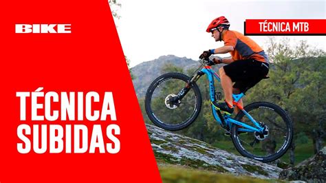 T Cnica Mountain Bike Mejora En Las Subidas Con Tu Bici Revista