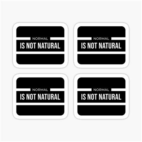 Normal Is Not Natural Embrace Differences Social Norms Sticker