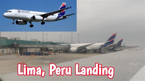 Lima Peru LATAM Airline Landing Peru International Airport YouTube