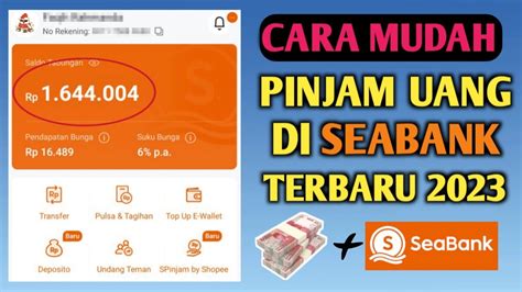 Cara Pinjam Uang Di Seabank Cara Mengajukan Pinjaman Di Seabank