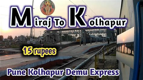 Miraj To Kolhapur Train Journey Pune Kolhapur Scsmt Demu Pune