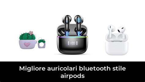 Migliore Auricolari Bluetooth Stile Airpods Nel Secondo Gli