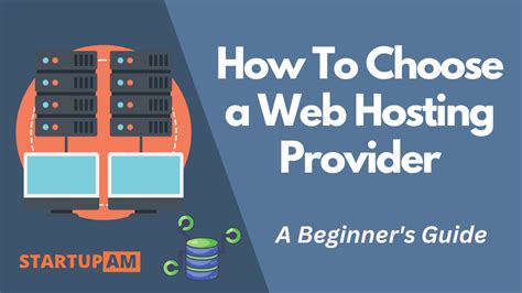 How To Choose A Web Hosting Provider The Basics Startupam